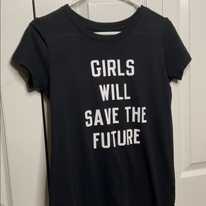 Girls Will Save The Future Tee